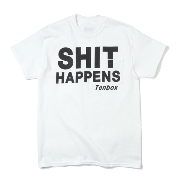 SHIT HAPPENS TEE