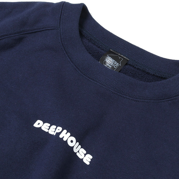 DEEP HOUSE SWEAT SHIRT