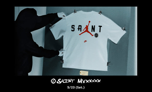 SAINT Mxxxxxx x JPRDAN BRAND | 5/23 Release