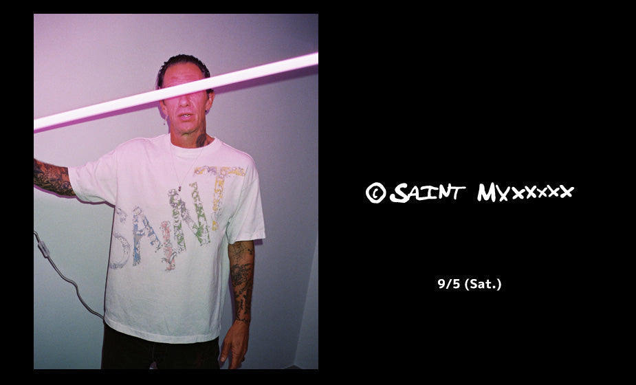 「SAINT Mxxxxxx (セントマイケル)」 9月5日（土）発売アイテム