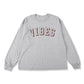 VIBES LS T-SHIRT