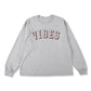 VIBES LS T-SHIRTS