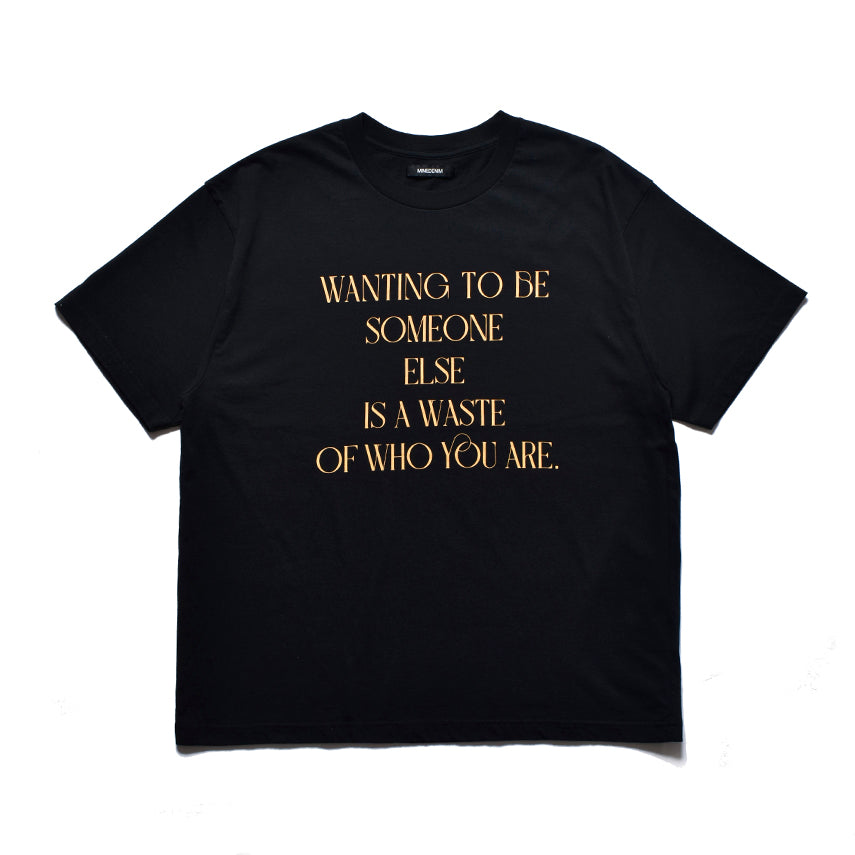 WANTING TO BE SOMEONE T-SH