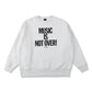 MUSIC NOT OVER! SWEATSHIRTS