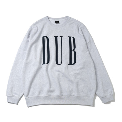 DUB SWEAT SHIRTS