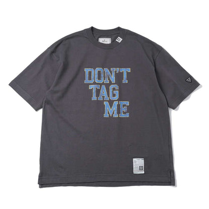 DON’T TAG ME PRINTED TEE