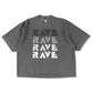 RAVE T-SHIRT