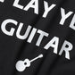 S/S TEE “PLAY YER GUITAR”