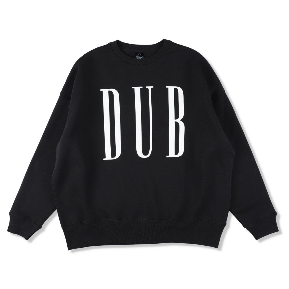 DUB SWEAT SHIRTS