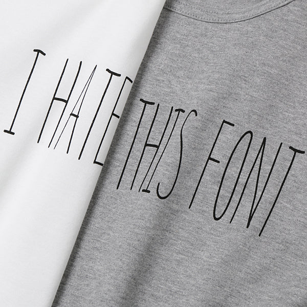 T-SHIRT 2(I hate this font)