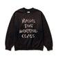 VALUE THE WORKING CLASS VINTAGE SWEATSHIRT