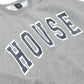 HOUSE SWEATSHIRT